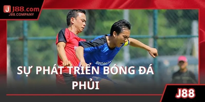 Chia sẻ hành trình phát triển của đá bóng không chuyên