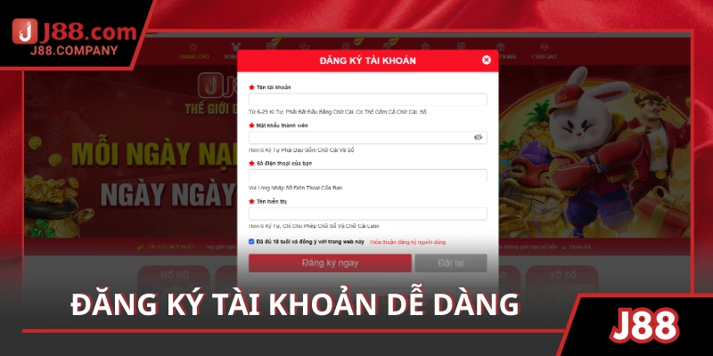 Đăng ký tài khoản dễ dàng, chỉ vài bước đơn giản trên trang chính thức
