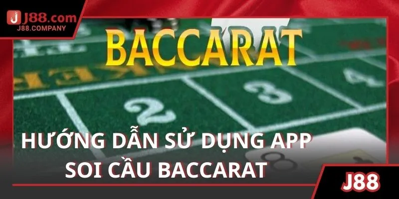 Hướng dẫn sử dụng ứng dụng soi cầu Baccarat hiệu quả