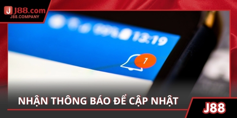 Nhận thông báo để cập nhật tin tức mới nhất, không bỏ lỡ thông tin quan trọng.