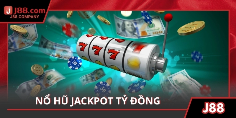 Nổ hũ Jackpot tỷ đồng, đồ họa 3D chân thực