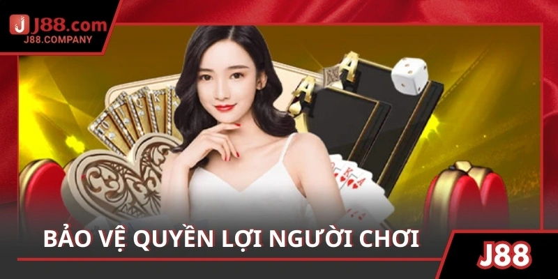 Quy tắc bảo vệ quyền lợi người chơi và đảm bảo sự công bằng