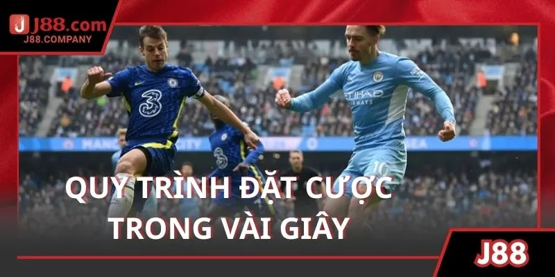 Quy trình đặt cược đơn giản chỉ trong vài giây