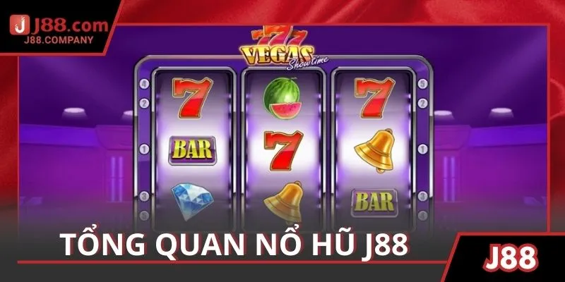 Tổng quan thông tin về sảnh nổ hũ J88