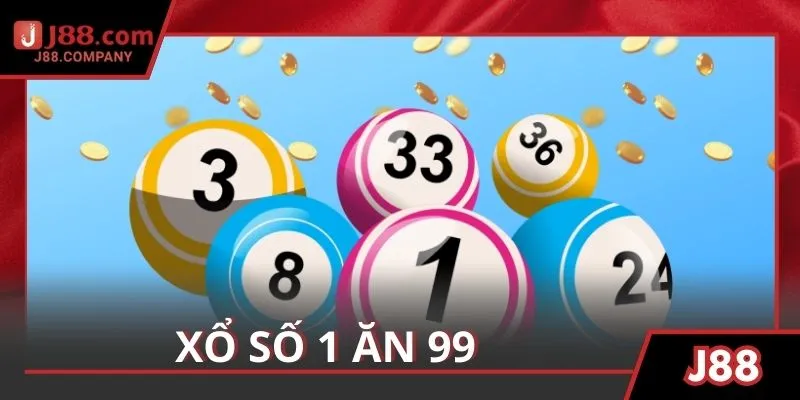 Xổ Số 1 Ăn 99